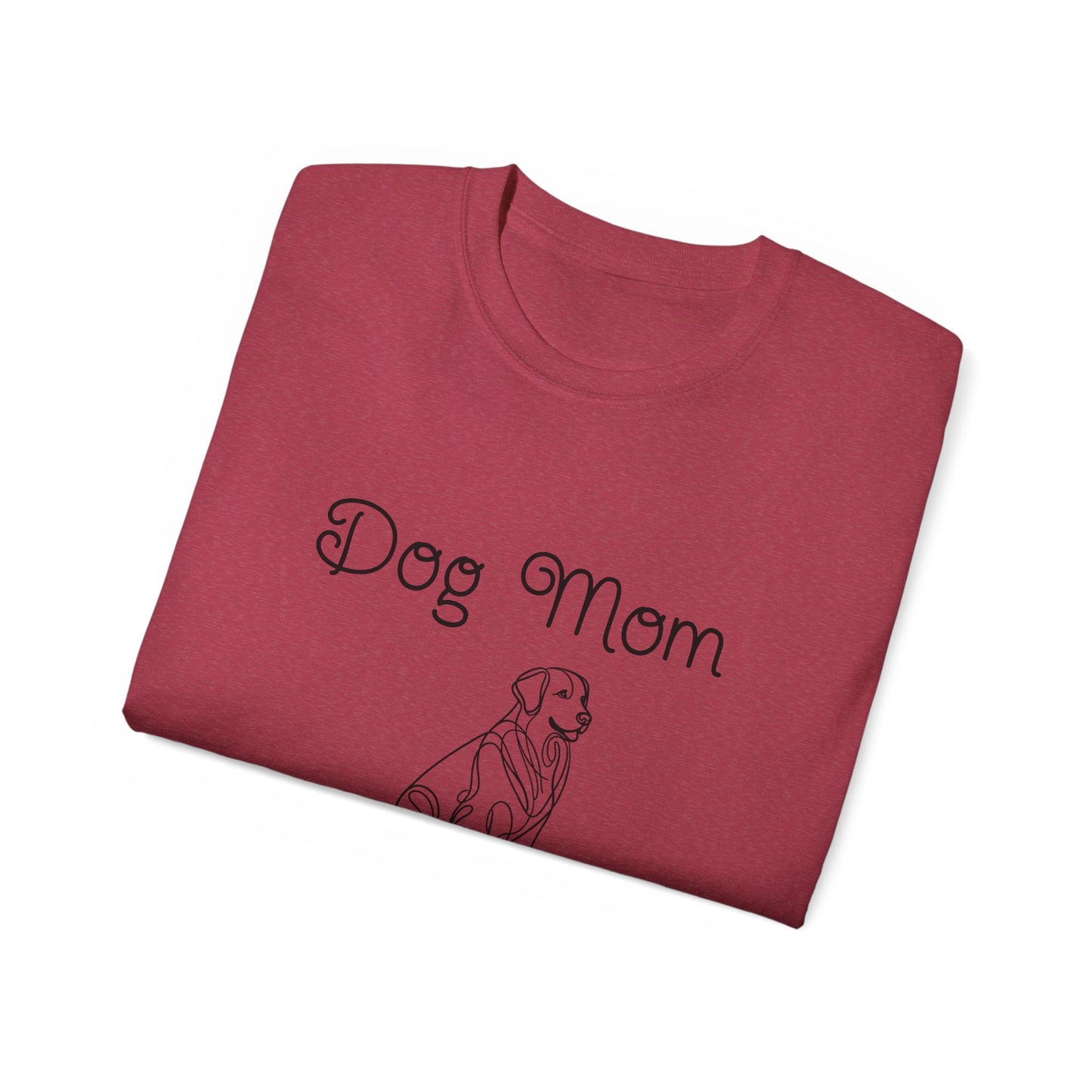 Women's Dog Mom Tee - Unisex Ultra Cotton T-Shirt