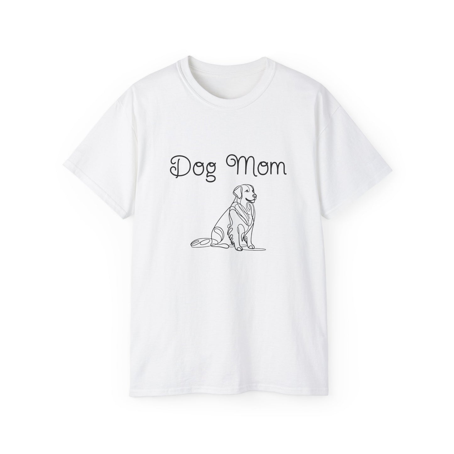 Women's Dog Mom Tee - Unisex Ultra Cotton T-Shirt